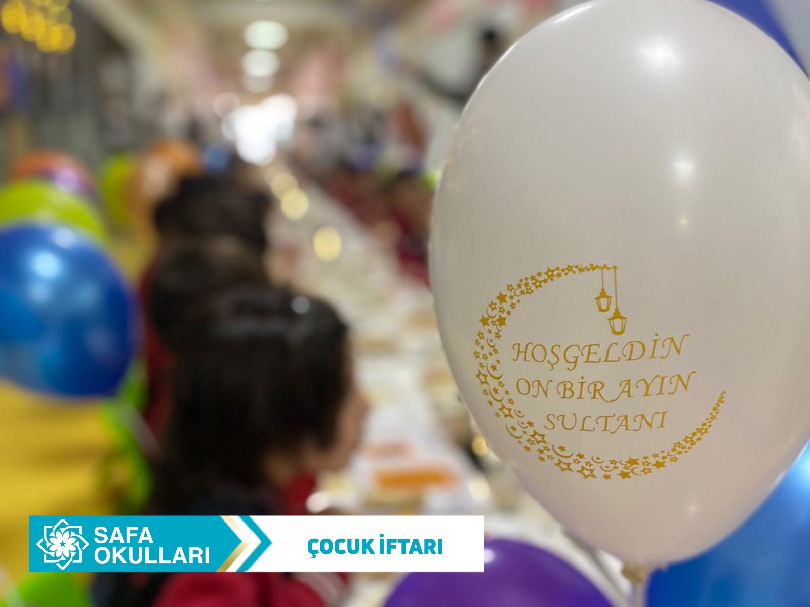  ÇOCUK İFTARINDA BİR ARAYA GELDİK